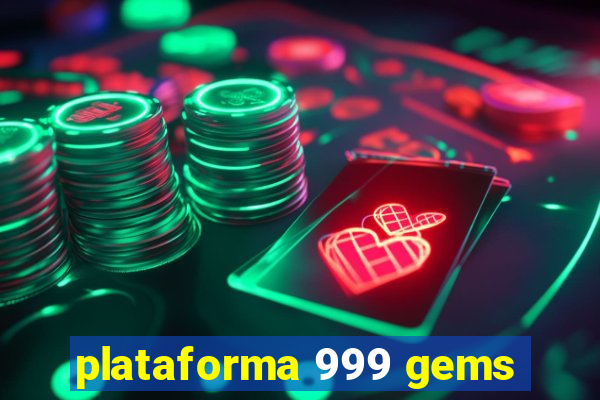plataforma 999 gems